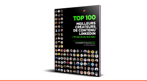 TOP 100 meilleurs créateurs de contenu LinkedIn